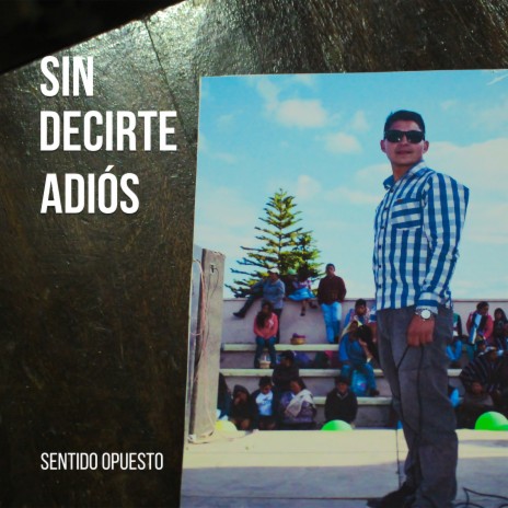 Sin Decirte Adiós | Boomplay Music