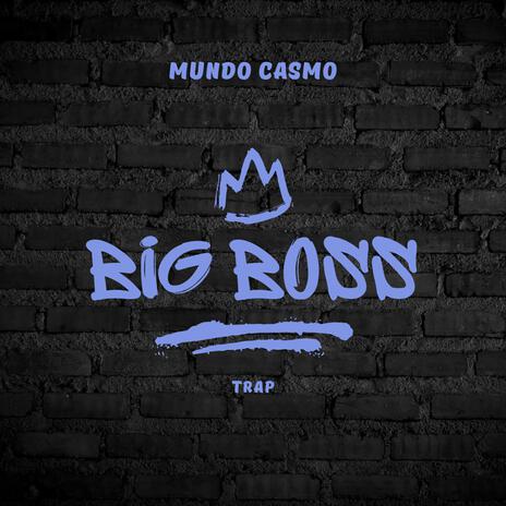 BIG BOSS Trap | Boomplay Music