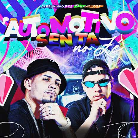 Automotivo Senta no Zé ft. Dj Mano Lost | Boomplay Music