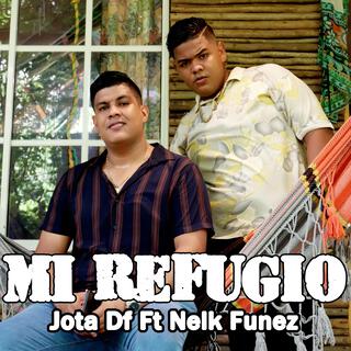 Mi Refugio ft. Nelk Funez lyrics | Boomplay Music