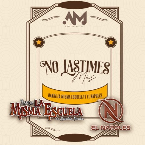 No Lastimes Más ft. El Nápoles | Boomplay Music