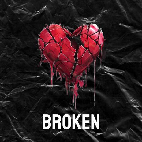 BROKEN | Boomplay Music