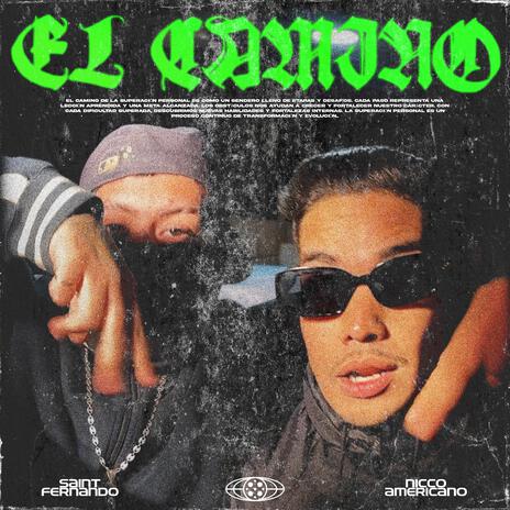 El camino ft. Saint Frnando | Boomplay Music