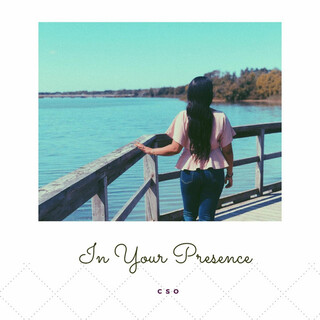 In Your Presence lyrics | Boomplay Music