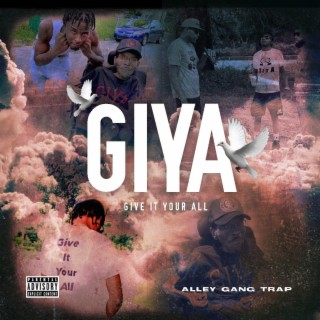 GIYA (Give It Your All)