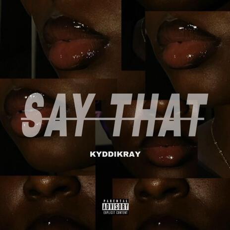 say that | Boomplay Music