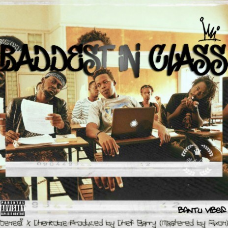Baddest In Class ft. Chenkobe | Boomplay Music