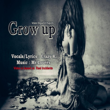 Grow Up (Voice Against Rapists) | Boomplay Music