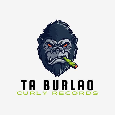 TA BURLAO | Boomplay Music