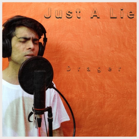 Just a Lie | Boomplay Music