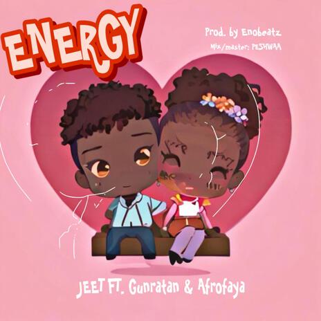 ENERGY ft. Gunratan & Afrofaya | Boomplay Music