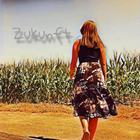 Zukunft | Boomplay Music