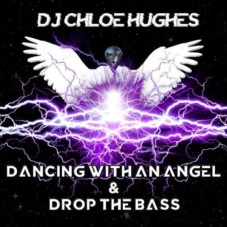 Drop The Bass (Side B original) ft. Chloe Hughes | Boomplay Music