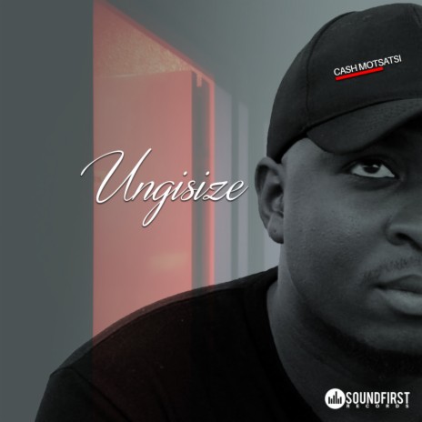 Ungisize (Original Mix) | Boomplay Music