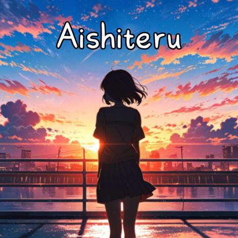 Aishiteru | Boomplay Music