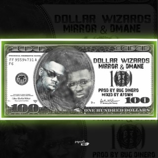 Dollar Wizards ft. Dmane lyrics | Boomplay Music
