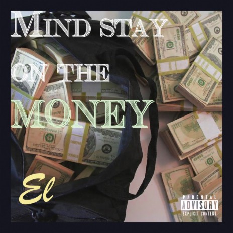 Mind Stay on the Money | Boomplay Music