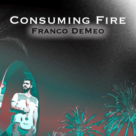 Consuming Fire | Boomplay Music
