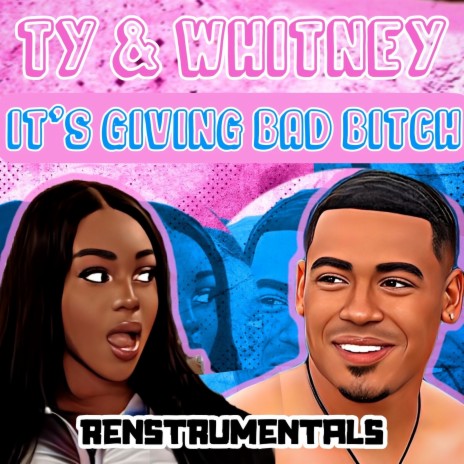 It's Giving Bad Bitch ft. Ty & Whitney | Boomplay Music