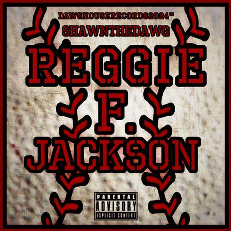 Reggie F Jackson | Boomplay Music