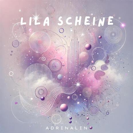 LILA SCHEINE | Boomplay Music