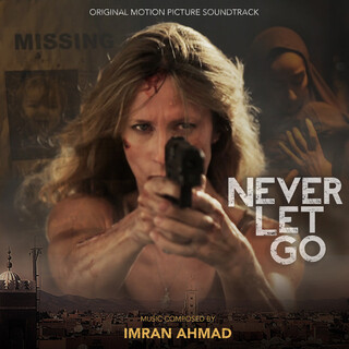 Never Let Go (Original Motion Picture Soundtrack)