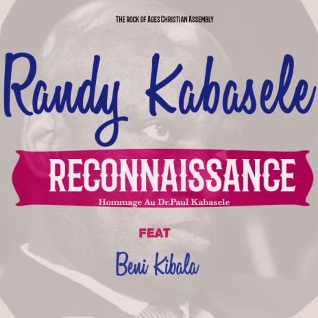 Reconnaissance (Hommage Au Dr. Paul Kabasele) ft. Beni kibala | Boomplay Music