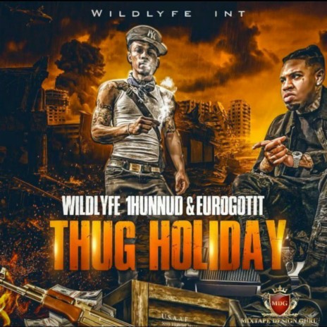 Thug Holiday ft. Euro Gotit | Boomplay Music