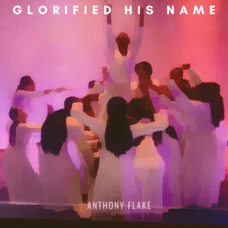 Glorified his Name | Boomplay Music
