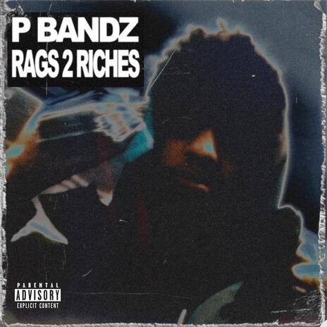 Rags 2 Riches | Boomplay Music