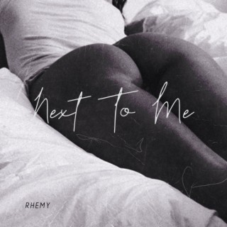 Next To Me