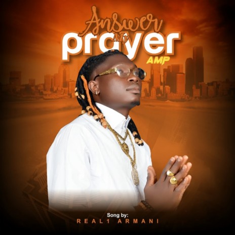 Answer My Prayer(AMP) | Boomplay Music