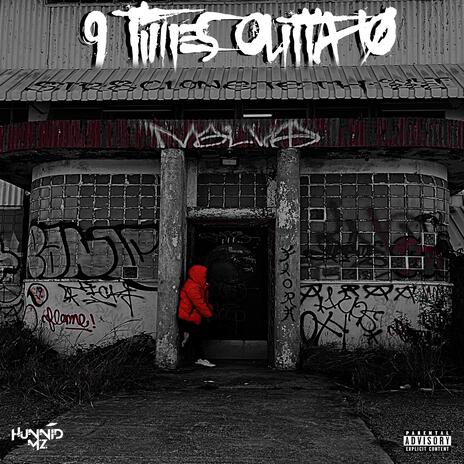 9 Times Outta 10 | Boomplay Music