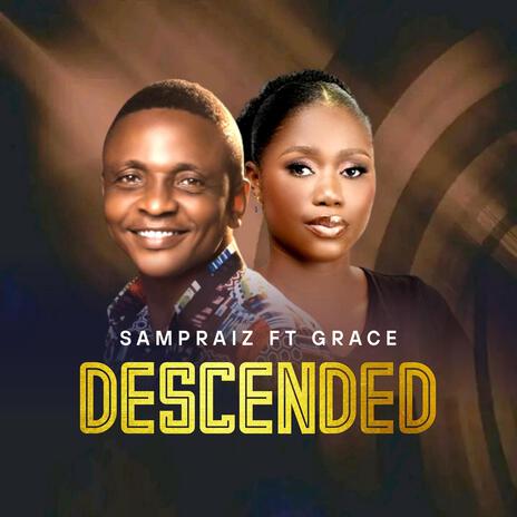 Descended ft. Grace | Boomplay Music