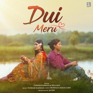 Dui Meru ft. Hiya Roy lyrics | Boomplay Music