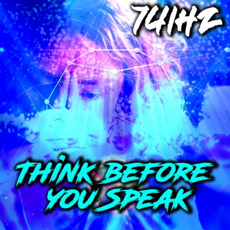 Think before you Speak (741 Hz) | Boomplay Music