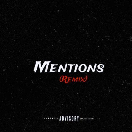 Mentions (Remix) ft. DAKIDDJAYY