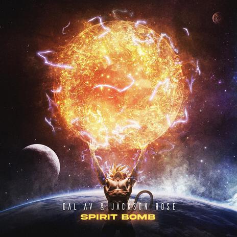 Spirit Bomb ft. Jackson Rose | Boomplay Music