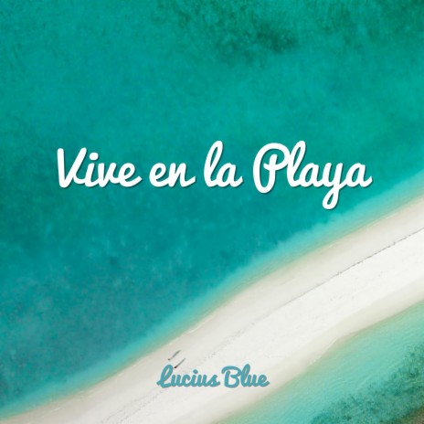 Vive en la Playa | Boomplay Music