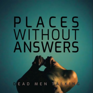Places Without Answers