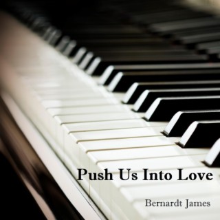 Push Us Into Love