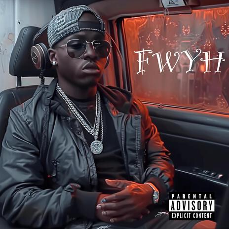 FWYH ft. Blackedy | Boomplay Music