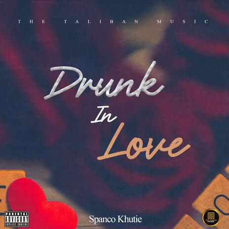 Drunk in love | Boomplay Music