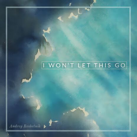 I Won't Let This Go | Boomplay Music