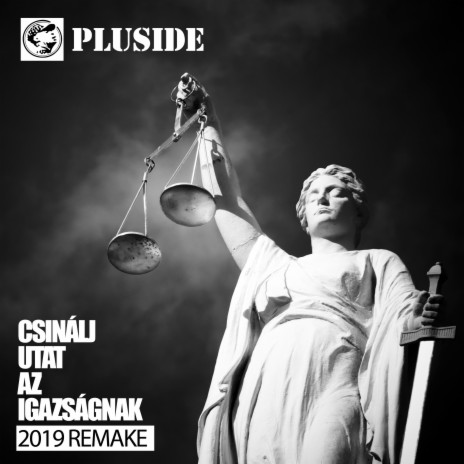 Csinálj utat az igazságnak (2019 remake) | Boomplay Music