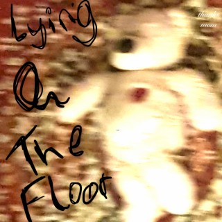 Lying On The Floor