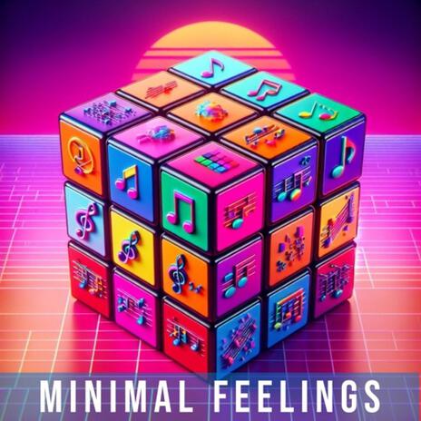 Minimal Feelings | Boomplay Music