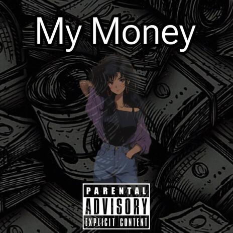 My Money ft. Lil Vodeci | Boomplay Music