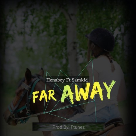 Far Away ft. Samkid | Boomplay Music