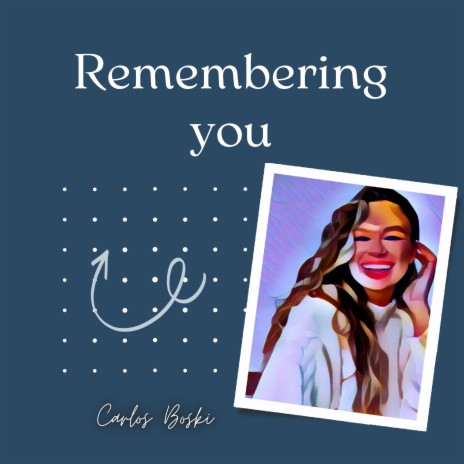 Remembering You | Boomplay Music